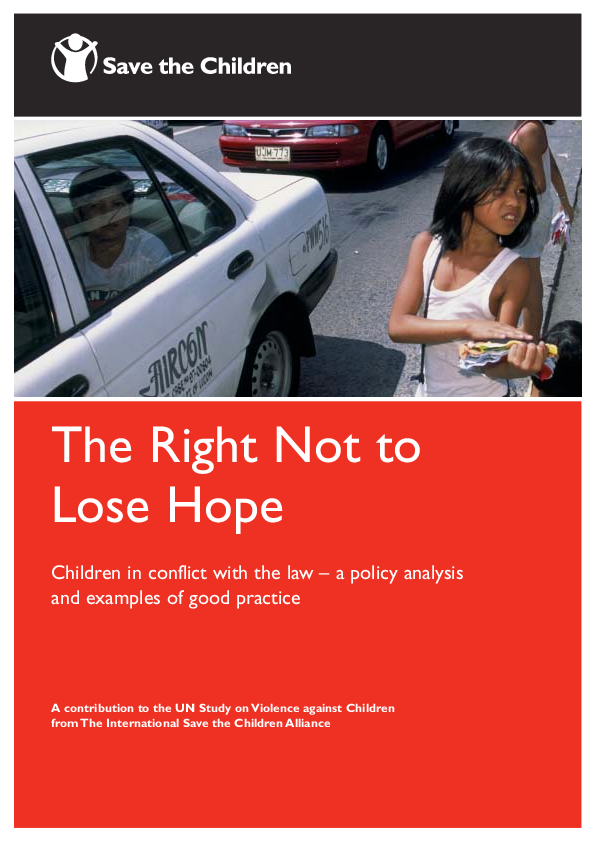 The right not to lose hope: Children in conflict with the law – a policy analysis and examples of good practice